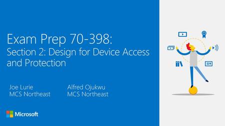 Exam Prep : Section 2: Design for Device Access and Protection