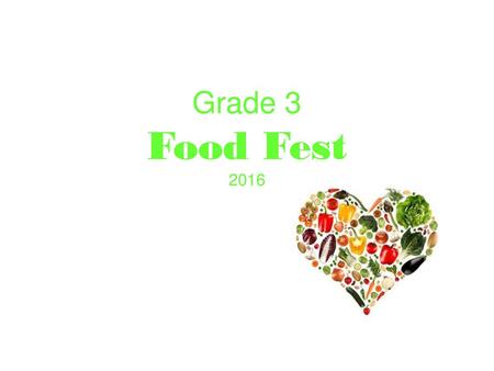 Grade 3 Food Fest 2016.