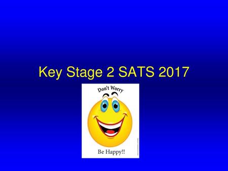 Key Stage 2 SATS 2017.