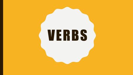 VERBS.