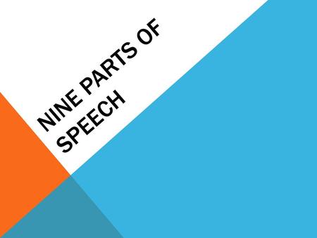 Nine Parts of Speech.