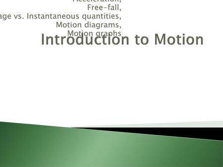 Introduction to Motion