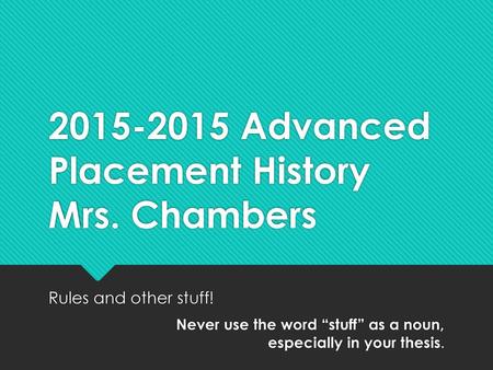 Advanced Placement History Mrs. Chambers