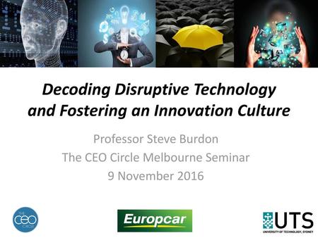 Decoding Disruptive Technology and Fostering an Innovation Culture