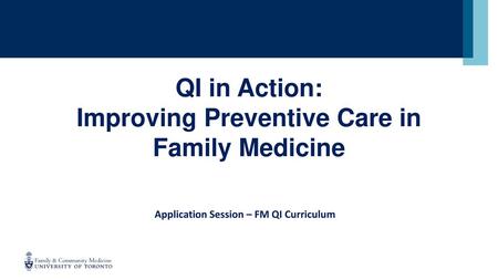 QI in Action: Improving Preventive Care in Family Medicine