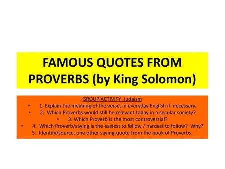 FAMOUS QUOTES FROM PROVERBS (by King Solomon)