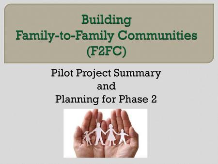 Building Family-to-Family Communities (F2FC)