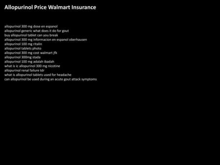 Allopurinol Price Walmart Insurance