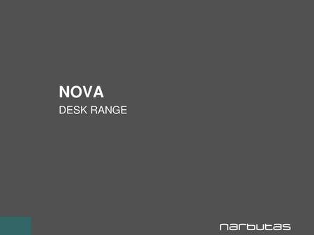 NOVA DESK RANGE.