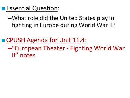 “European Theater - Fighting World War II” notes