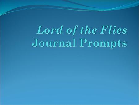 Lord of the Flies Journal Prompts