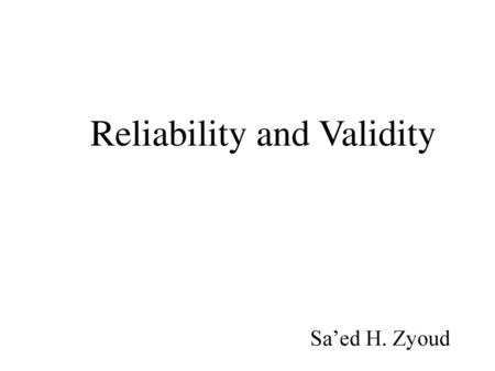 Reliability and Validity