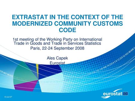 EXTRASTAT IN THE CONTEXT OF THE MODERNIZED COMMUNITY CUSTOMS CODE