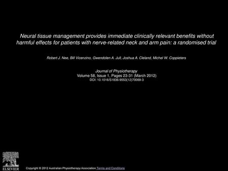 Neural tissue management provides immediate clinically relevant benefits without harmful effects for patients with nerve-related neck and arm pain: a.