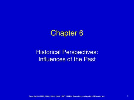 Historical Perspectives: Influences of the Past