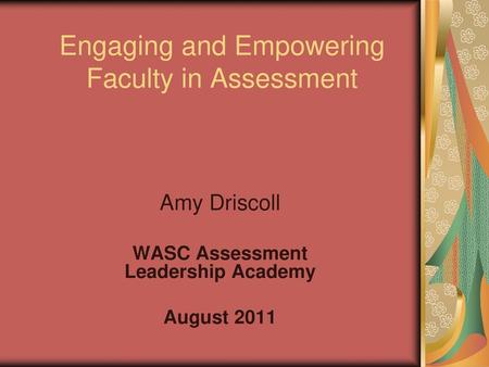 Engaging and Empowering Faculty in Assessment