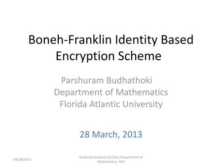 Boneh-Franklin Identity Based Encryption Scheme