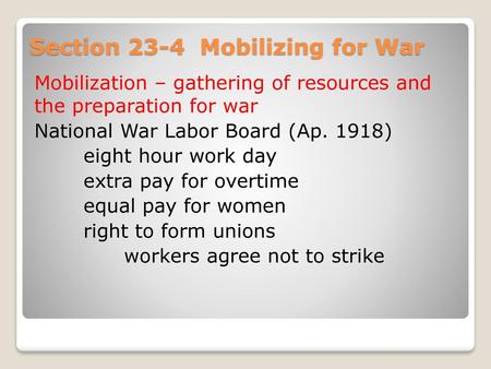 Section 23-4 Mobilizing for War