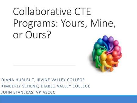 Collaborative CTE Programs: Yours, Mine, or Ours?