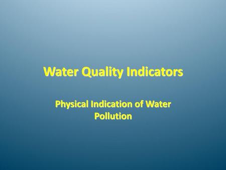 Water Quality Indicators