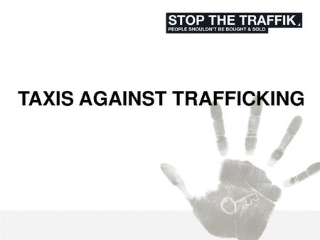 TAXIS AGAINST TRAFFICKING