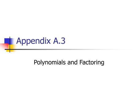 Polynomials and Factoring