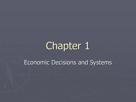 Economic Decisions and Systems