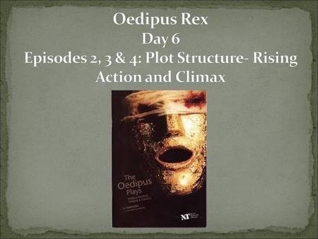 Episode 2 Creon is offended by Oedipus' accusations.