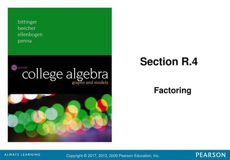 Section R.4 Factoring.