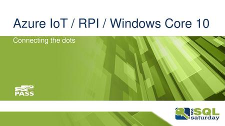 Azure IoT / RPI / Windows Core 10