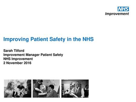 Improving Patient Safety in the NHS