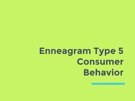 Enneagram Type 5 Consumer Behavior