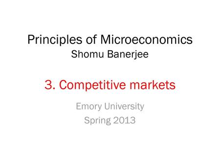 Principles of Microeconomics Shomu Banerjee