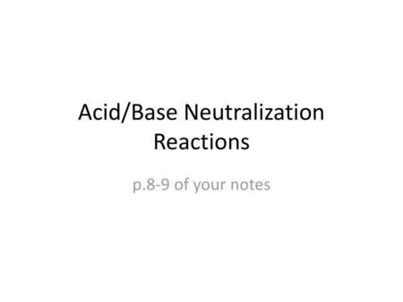 Acid/Base Neutralization Reactions