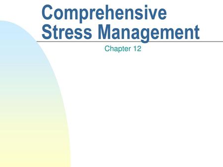 Comprehensive Stress Management