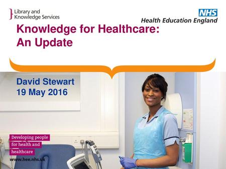 Knowledge for Healthcare: An Update