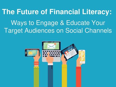 The Future of Financial Literacy: