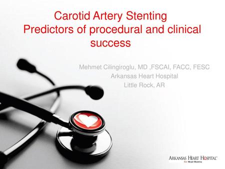 Carotid Artery Stenting Predictors of procedural and clinical success