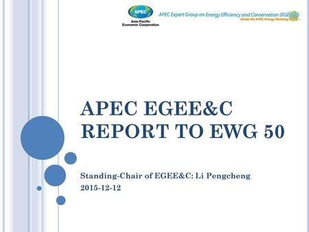 APEC EGEE&C REPORT TO EWG 50