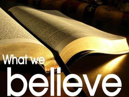 What We Believe Series: