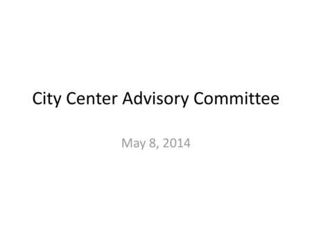 City Center Advisory Committee