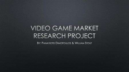 Video Game Market Research Project