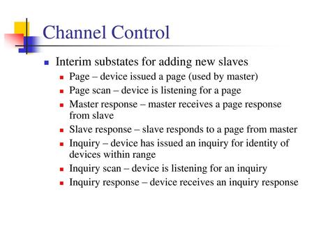 Channel Control Interim substates for adding new slaves