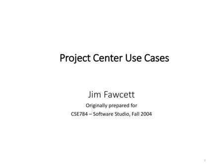 Project Center Use Cases