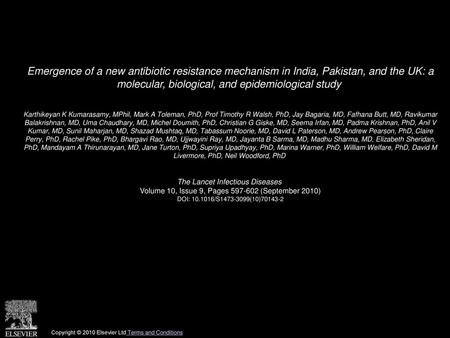 Emergence of a new antibiotic resistance mechanism in India, Pakistan, and the UK: a molecular, biological, and epidemiological study  Karthikeyan K Kumarasamy,