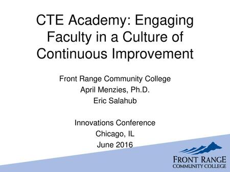 CTE Academy: Engaging Faculty in a Culture of Continuous Improvement