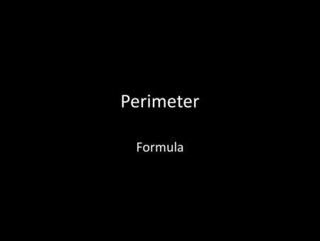 Perimeter Formula.