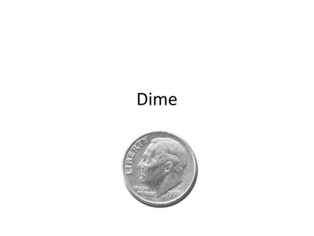 Dime.