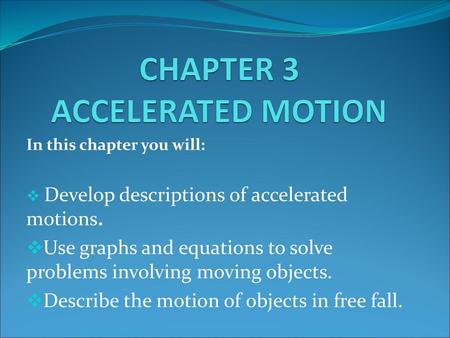 CHAPTER 3 ACCELERATED MOTION