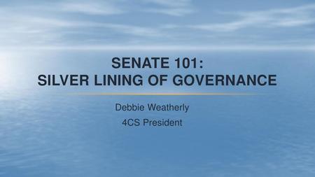 Senate 101: Silver lining of Governance